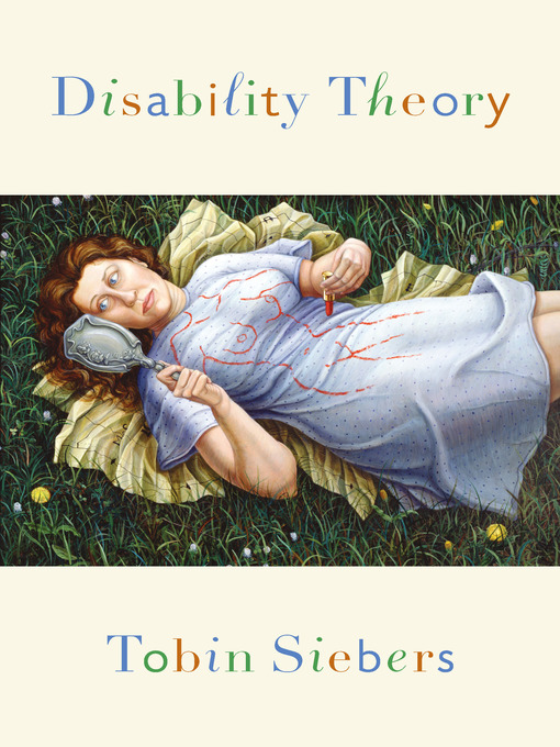 Title details for Disability Theory by Tobin Anthony Siebers - Available